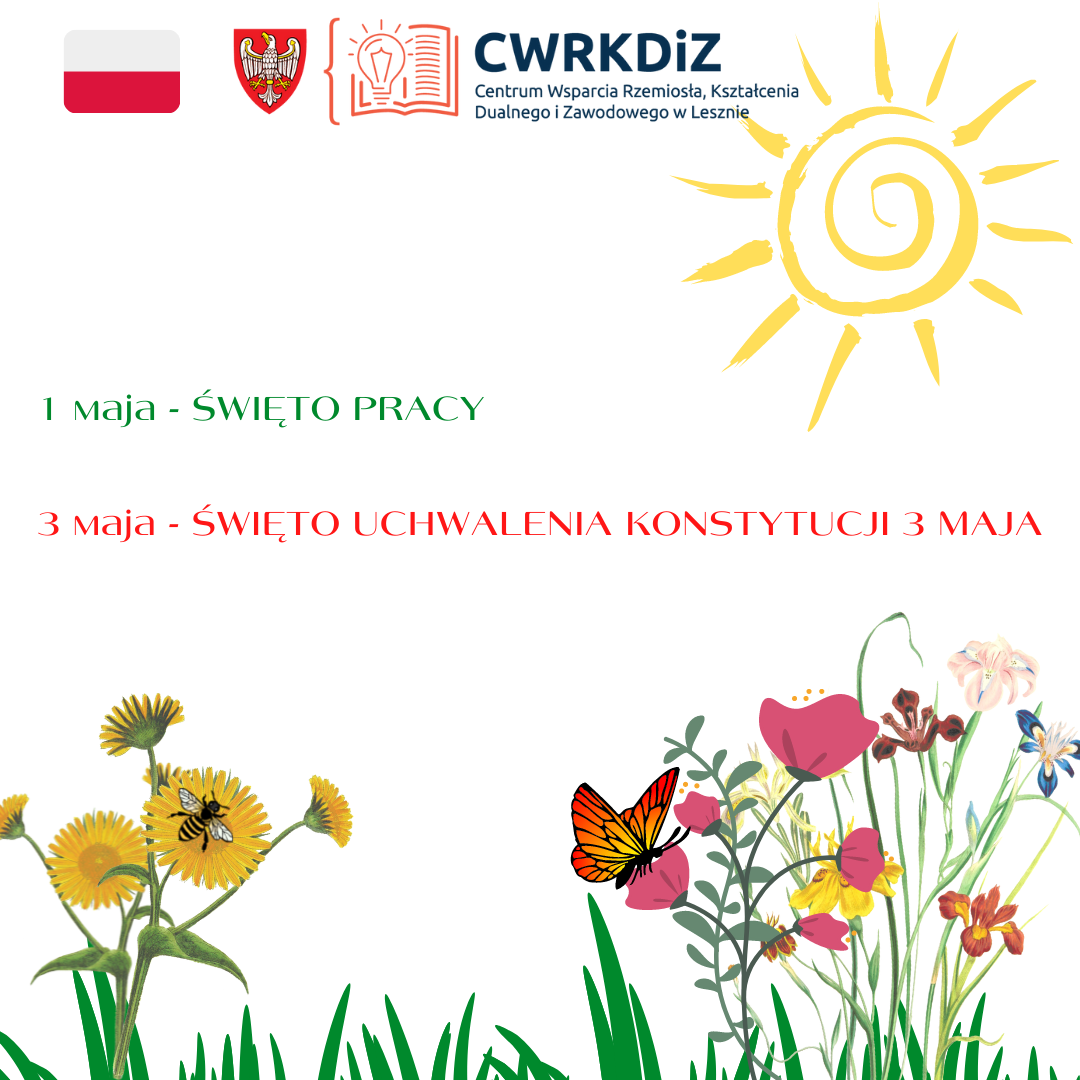 Grafika wektorowa przedstawiająca kwiaty polne oraz owady - pszczoła i motyl. Znajduje się na niej również flaga Polski oraz logo CWRKDiZ w Lesznie, a także informacja o dniach świątecznych - pierwszego i trzeciego maja.