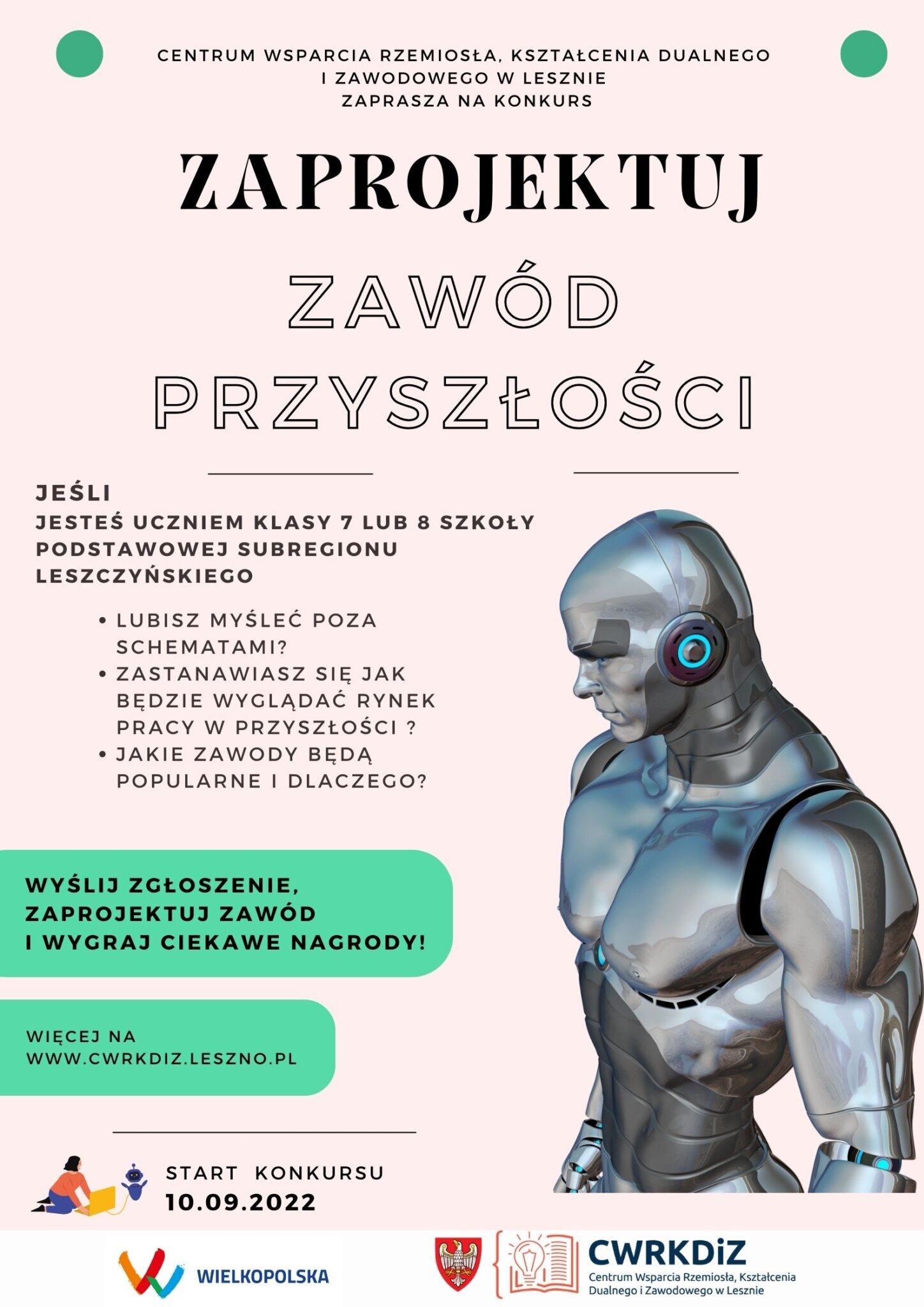 Na plakacie widać cyborga, informacje o konkursie oraz logotyp Wielkopolski oraz CWRKDiZ w Lesznie.