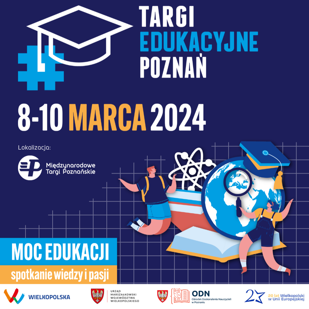 Kolorowa grafika prezentująca wydarzenie pod nazwą Targi Edukacyjne, które odbędą się 8-10 marca 2024 roku.