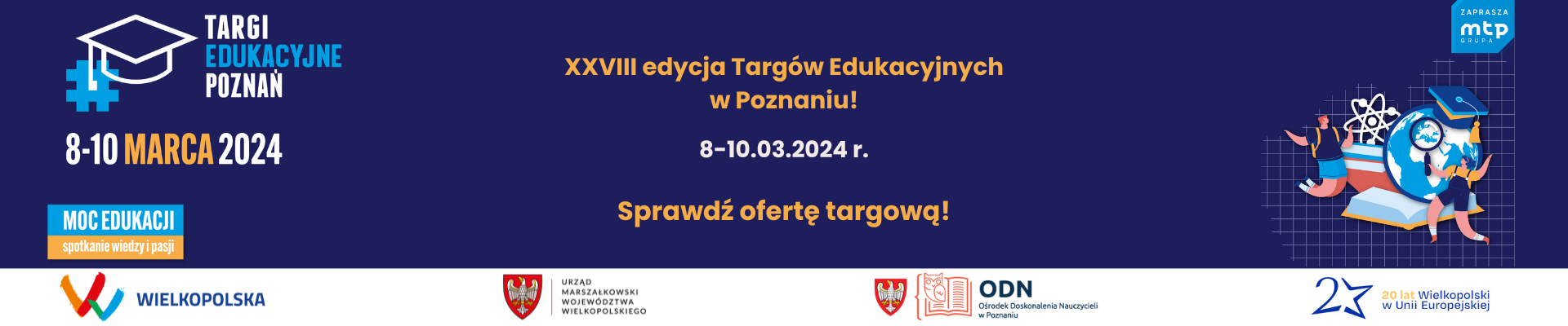 Kolorowa grafika prezentująca wydarzenie pod nazwą Targi Edukacyjne, które odbędą się 8-10 marca 2024 roku. Kliknięcie na grafikę otwiera stronę internetową Targów Edukacyjnych w Poznaniu.